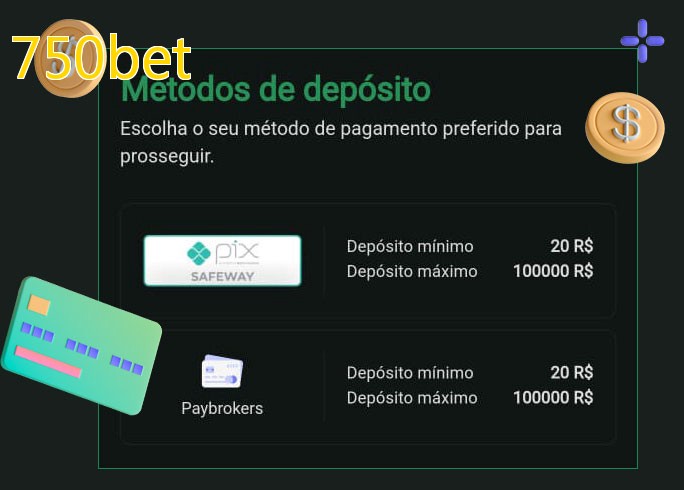 O cassino 750betbet oferece uma grande variedade de métodos de pagamento