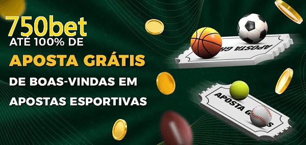 750betbet Ate 100% de Aposta Gratis